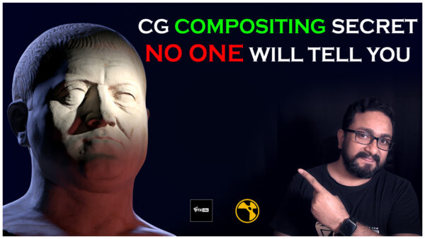 CG COMPOSITING SECRET THAT NO ONE WILL TELL YOU